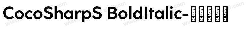 CocoSharpS BoldItalic字体转换